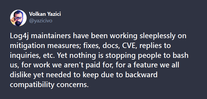 Tweet from Volkan Yazici on the struggles of maintainers working unpaid and sleeplessly on a Log4j fix