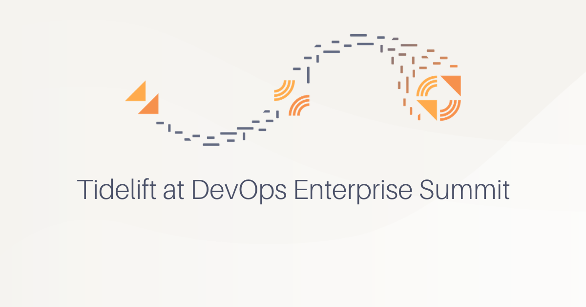 Tidelift at DevOps Enterprise Summit